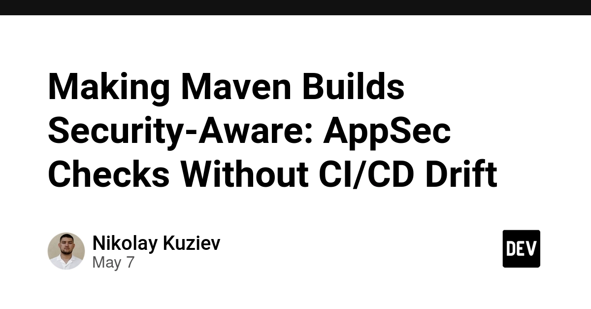 Mavenを“セキュリティ対応”にする新しい発想：CI/CDのズレを減らすAppSecチェック入門