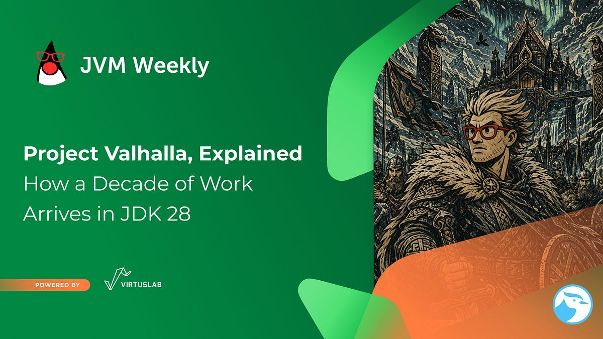JDK 28 にやってくる Valhalla、10年越しの「速さ」と「わかりやすさ」の折り合い