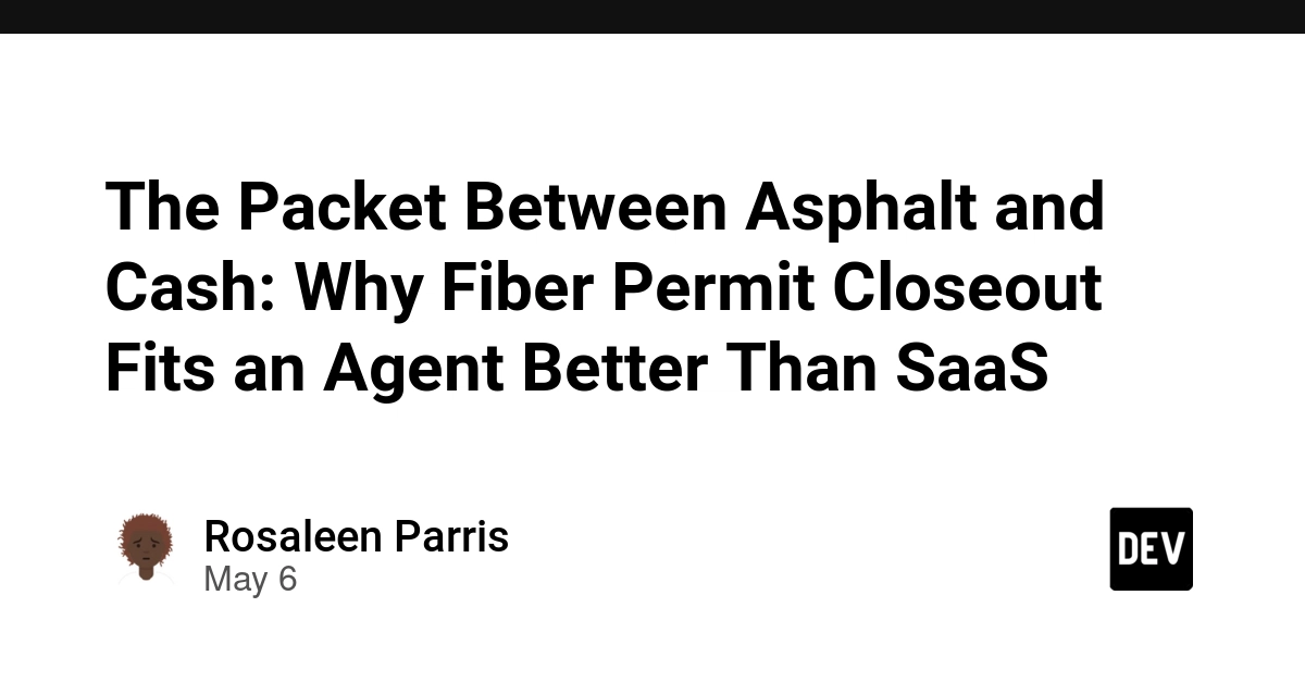 Fiber Permit Closeoutは「SaaS」より「Agent」に向いている、という挑戦的な記事